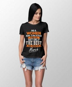 Best Women Are Born in March Unisex T-shirt