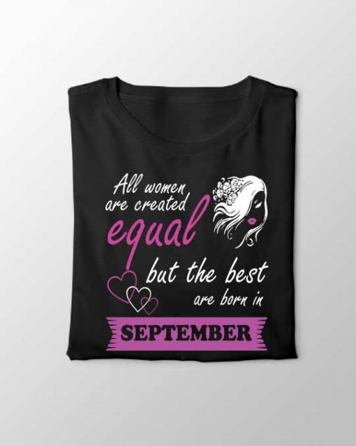 "Best Women Are Born in September" Unisex T-shirt
