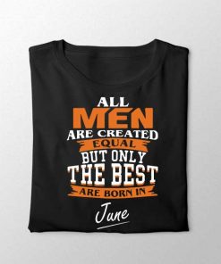 Best Men Are Born in June Unisex T-shirt