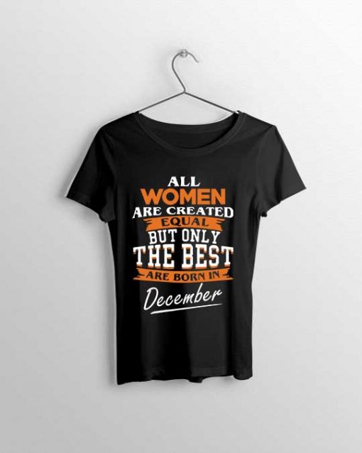 Best Women Are Born In December Women T-shirt