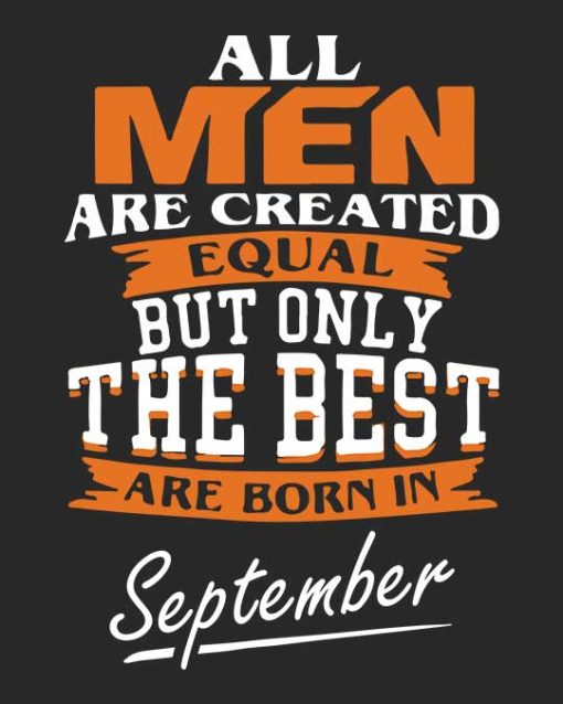 Best Men Are Born in September Unisex T-shirt