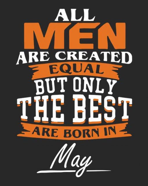 Best Men Are Born in May Unisex T-shirt