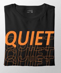 Quiet women t-shirt