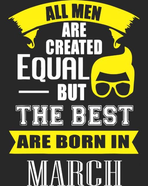 "Best Men Are Born in March" Stylish Hair Men's T-shirt
