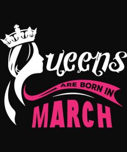 Queens Are Born In March Unisex T-shirt