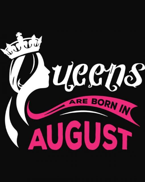 Queens Are Born in August Unisex T-shirt