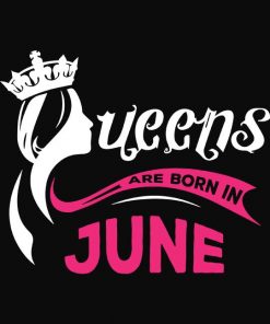 Queens Are Born In June Unisex T-shirt