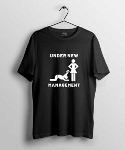 Under New Management men's t-shirt