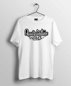 Quarantine Vibes men's t-shirt