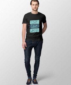 Live, Love and Laugh Unisex Cotton T-shirt